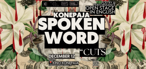 Konepaja Spoken Word is Helsinki's English-language open stage for spoken word, poetry, and performance. It is organized by Helsinki Poetry Connection in collaboration with Kino Konepaja and Catalysti Association of Transcultural Artists, and produced by Vinski Valos.