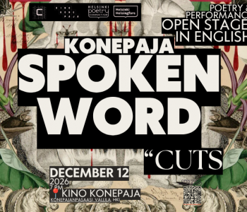 Konepaja Spoken Word is Helsinki's English-language open stage for spoken word, poetry, and performance. It is organized by Helsinki Poetry Connection in collaboration with Kino Konepaja and Catalysti Association of Transcultural Artists, and produced by Vinski Valos.